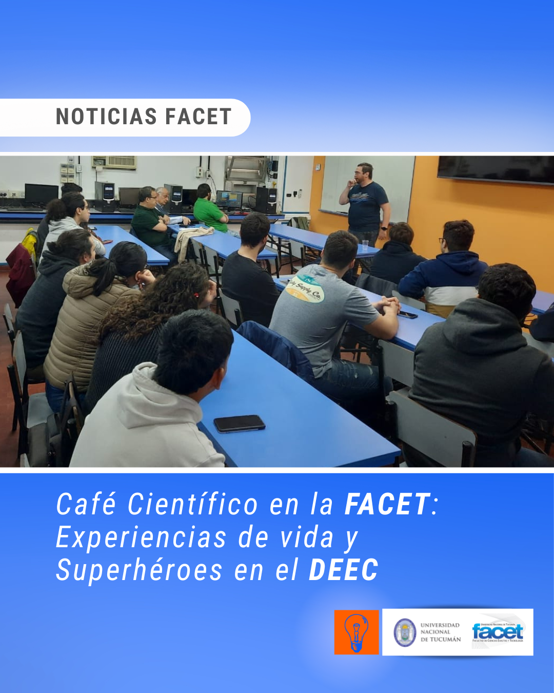 Noticias | Café Científico en la FACET: Experiencias de vida y Superhéroes en el DEEC