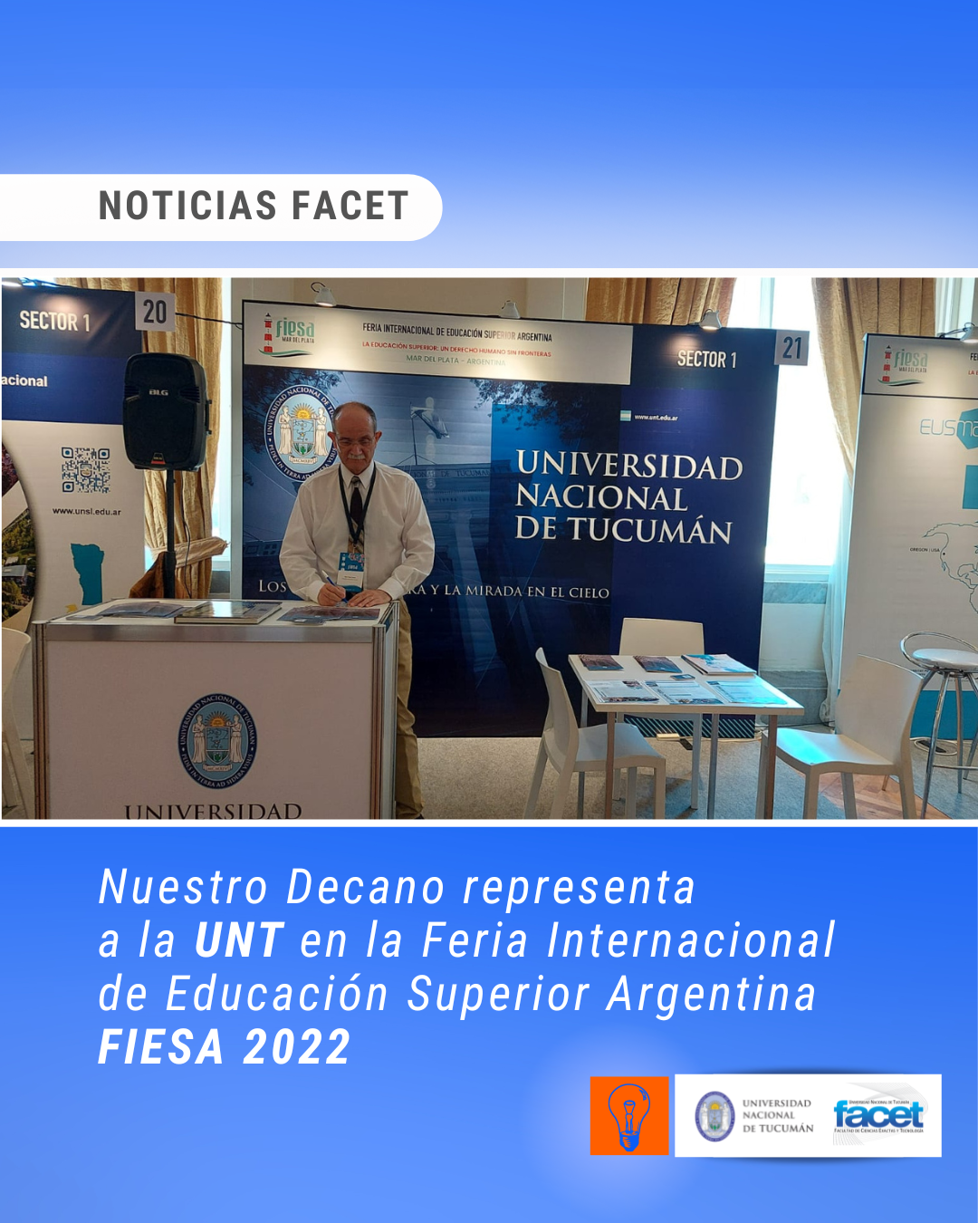 Noticias | Nuestro Decano representa a la UNT en la Feria Internacional de Educación Superior Argentina – FIESA 2022