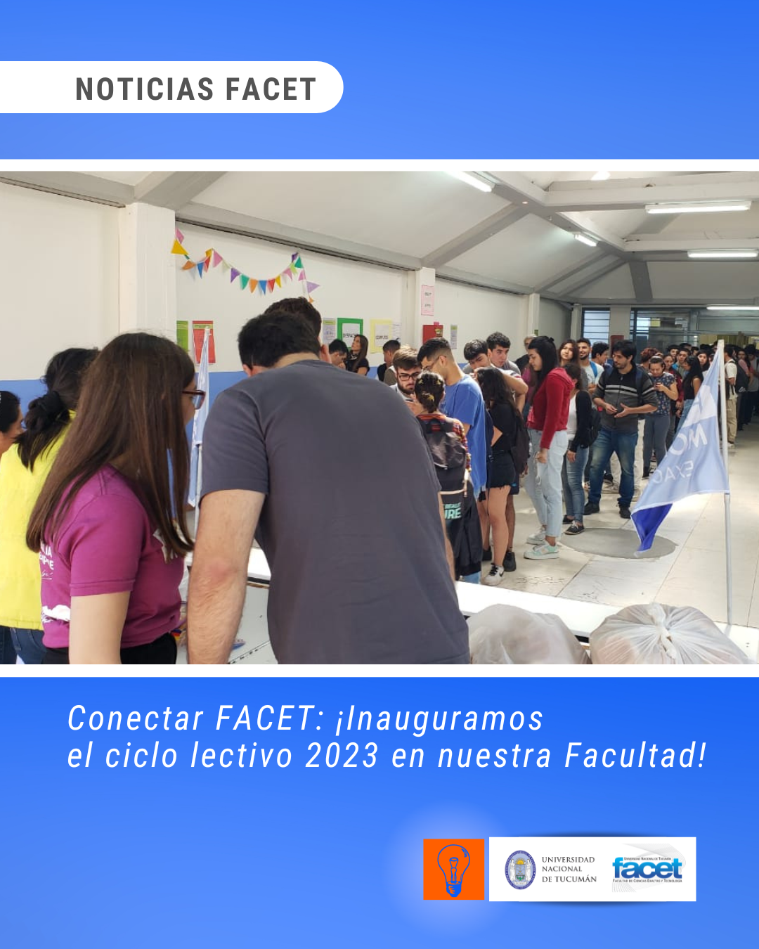 Noticias | ConectarFACET: Inauguramos el ciclo lectivo 2023 en nuestra Facultad