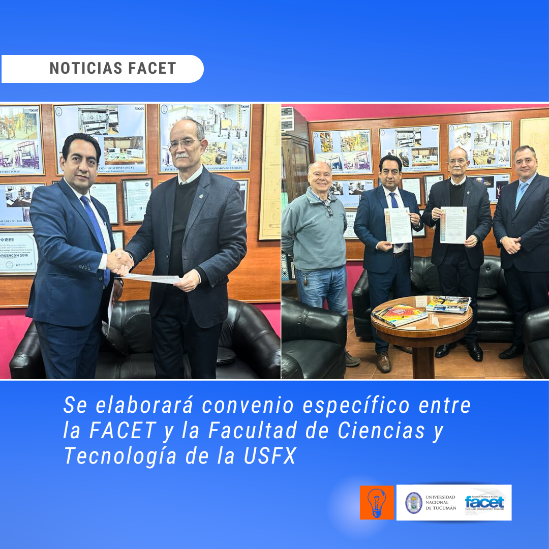 Se elaborará convenio específico entre la FACET y la Facultad de Ciencias y Tecnología de la USFX