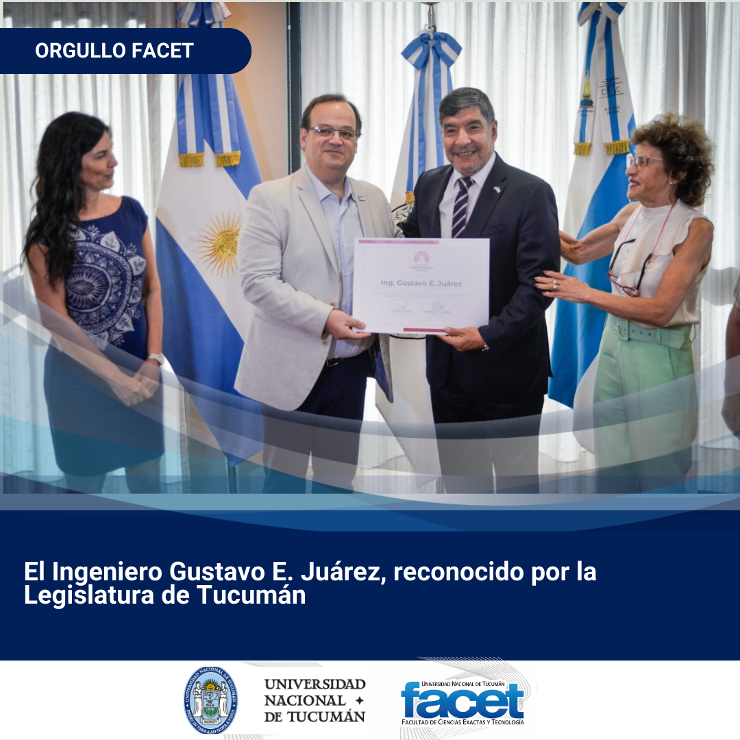 Reconocimiento de la Honorable Legislatura de Tucumán al Ing. Gustavo E. Juárez