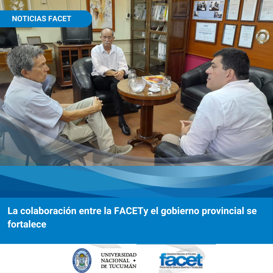 La colaboración entre la FACET y el gobierno provincial se fortalece