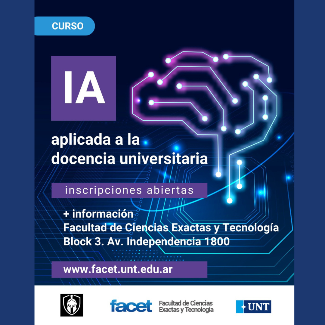 La FACET lanza un Curso de Extensión en Inteligencia Artificial aplicada a la Docencia Universitaria